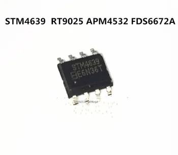 Sākotnējā 5gab/ STM4639 RT9025 APM4532 FDS6672A sop8 sop-8